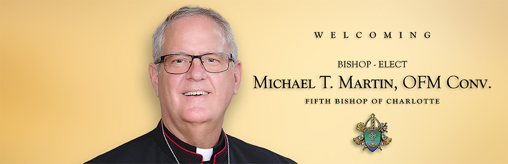 Special Section: Meet Bishop Michael Martin, OFM Conv.